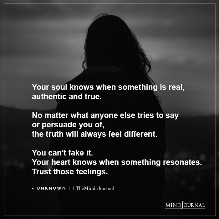 Your Soul Knows When Something Is Real