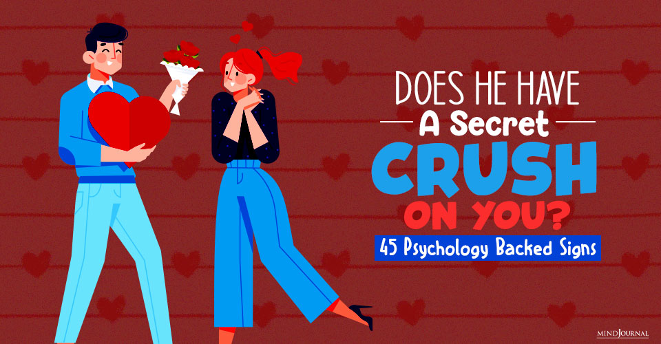 Does He Have A Secret Crush On You? 45 Psychology-Backed Signs