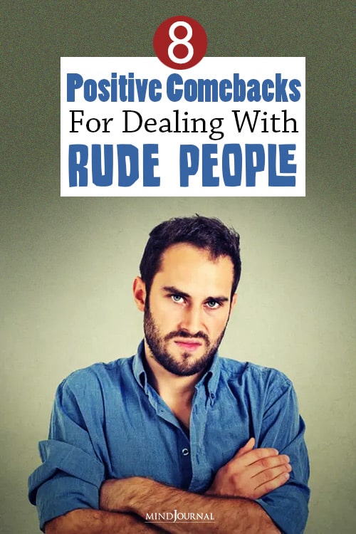 positive comebacks for dealing with rude people pin