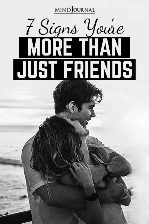 7 Signs You Are More Than Just Friends Pin