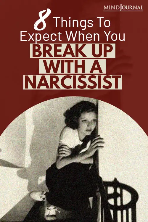 8 Things To Expect When You Break Up With A Narcissist Pin