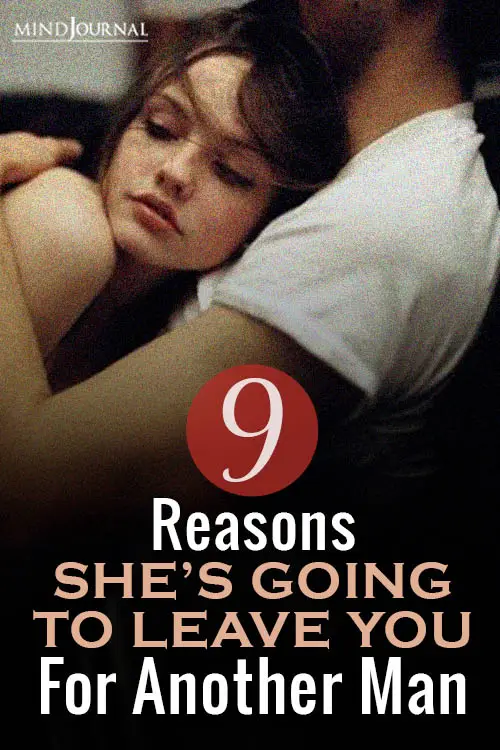 9 Reasons She’s Going To Leave You For Another Man Pin