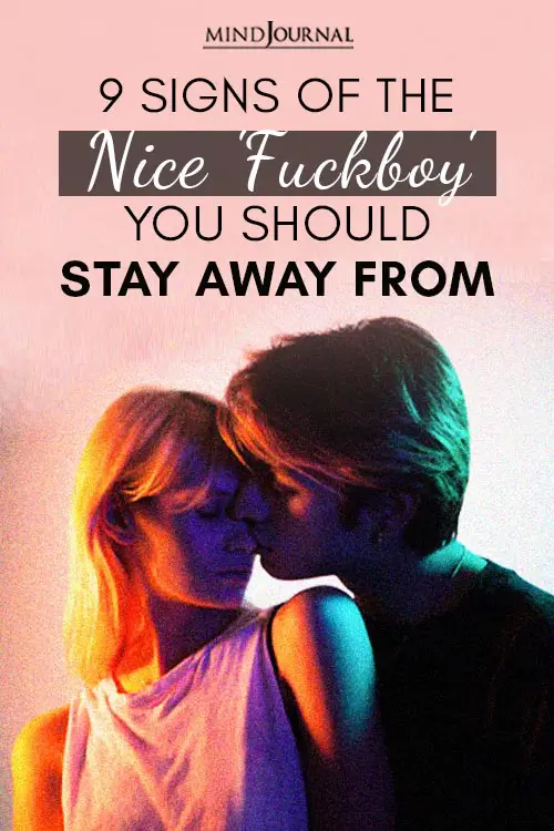 Signs of Nice 'Fuckboy ' You Should Stay Away Pin