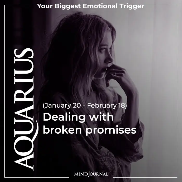 Aquarius Dealing with broken promises