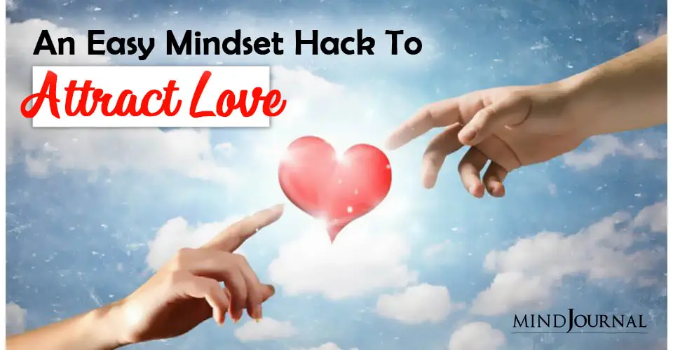 Easy Mindset Hack To Attract Love