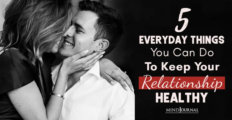 Everyday Things Keep Your Relationship Healthy