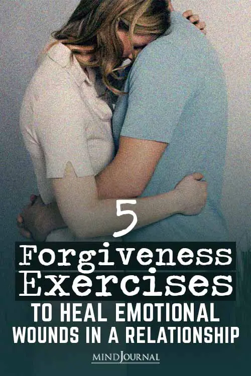 Forgiveness Exercises Heal Emotional Wounds in Relationship Pin