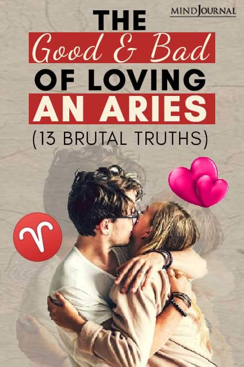 Good Bad Loving An Aries (13 Brutal Truths) Pin