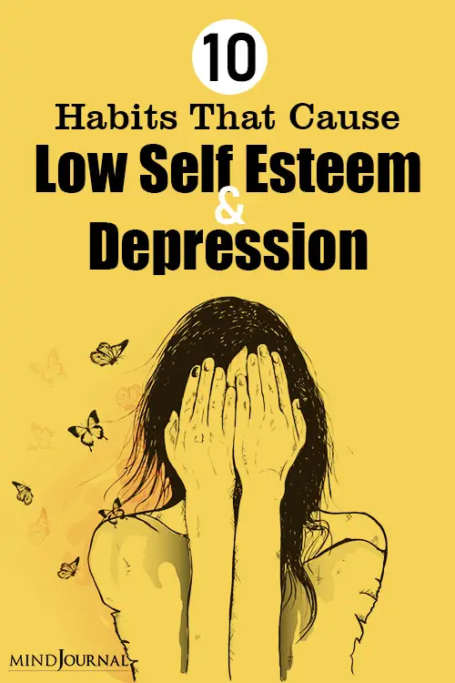 Habits Cause Low Self Esteem Depression pin