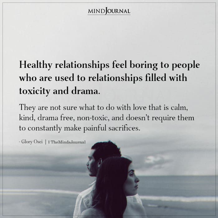 Healthy Relationships Feel Boring