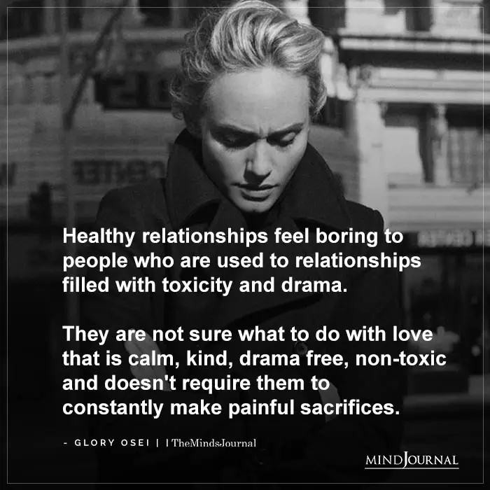 Healthy Relationships Feel Boring To People