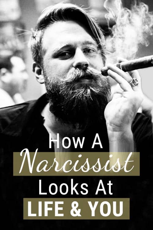 How Narcissist Looks At Life And You Pin