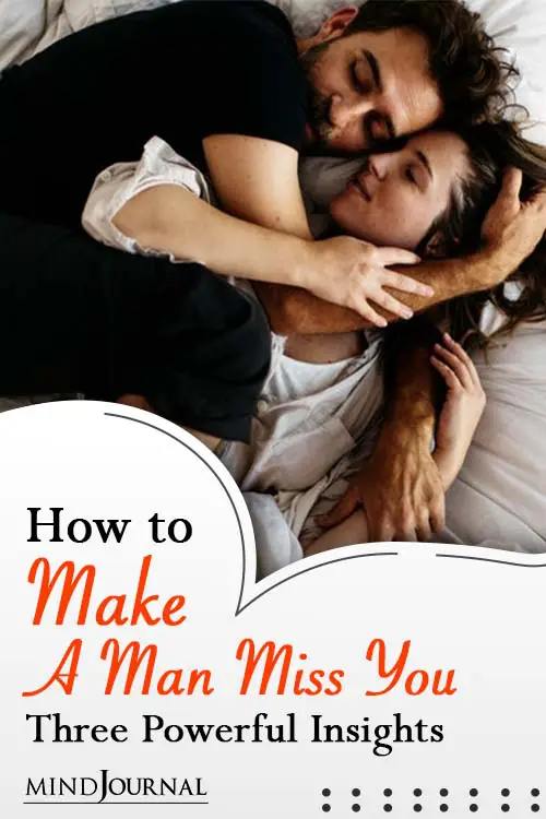 How Make Man Miss You Powerful Insights pin