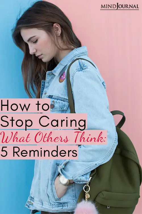 How Stop Caring What Others Think Reminders Pin
