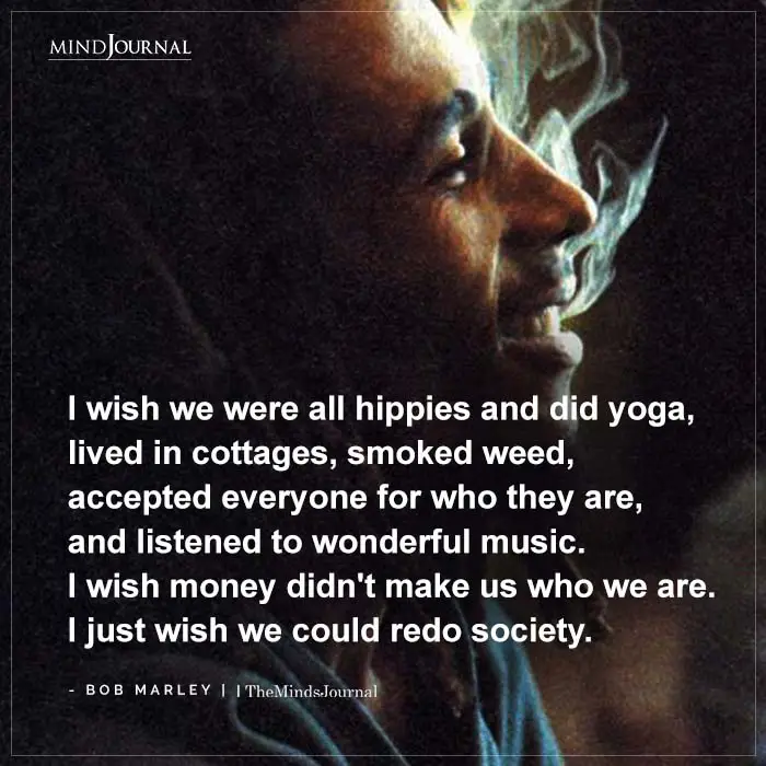 wish we were all hippies and did yoga