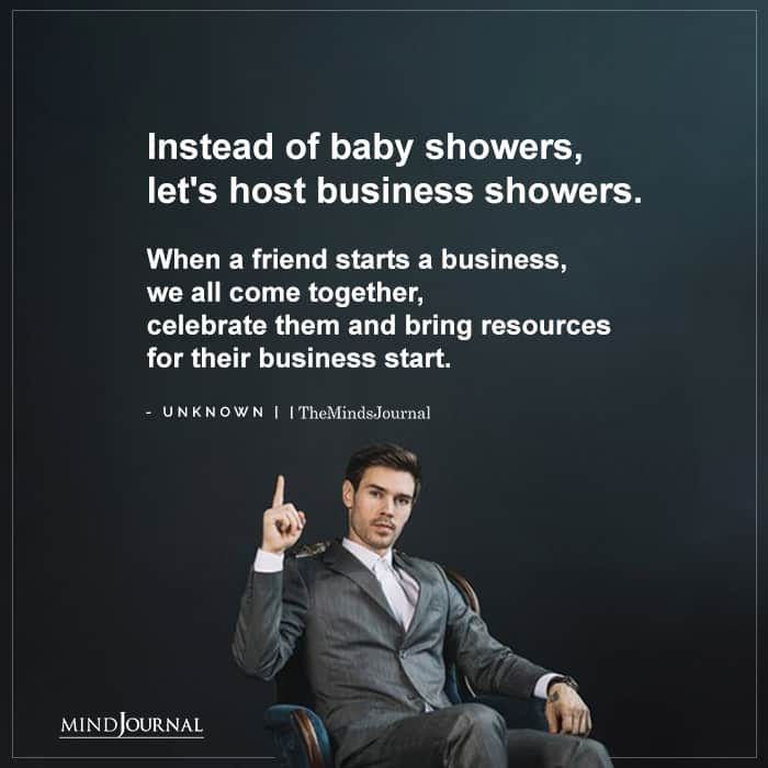 Instead of baby showers lets host business showers