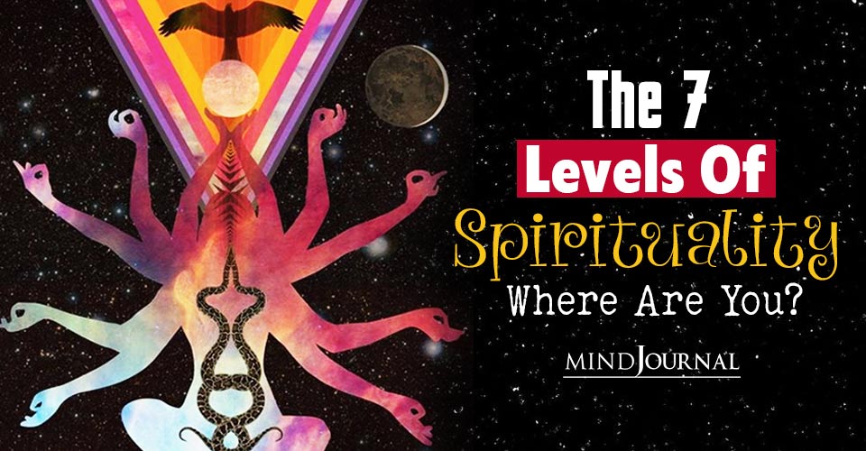 The 7 Levels of Spirituality – Where Are You?