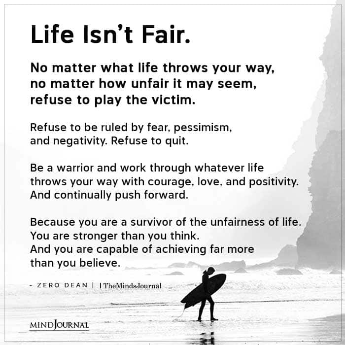 Life Isn’t Fair No Matter What Life Throws Your Way