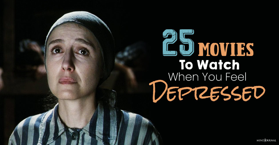 Movies To Watch When You Feel Depressed