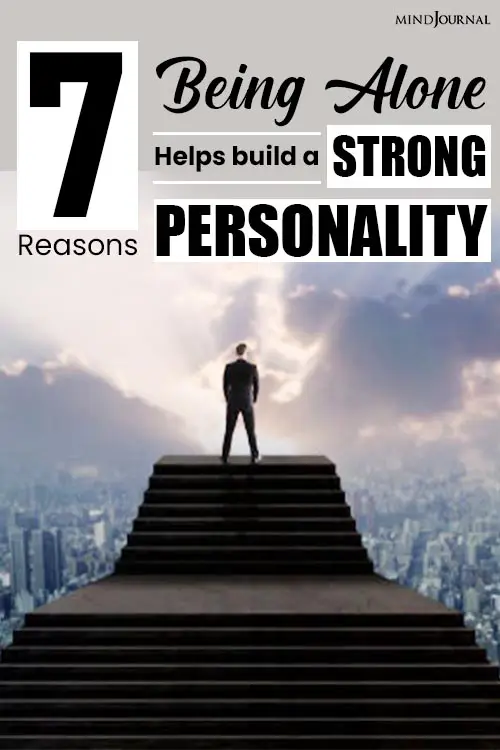 Reasons Being Alone Helps Build Strong Personality Pin