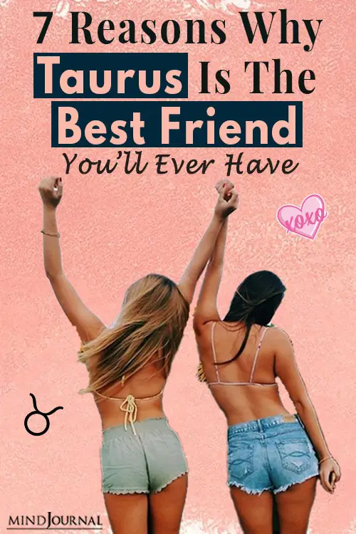 Reasons Taurus Best Friend Youll Ever Have pin