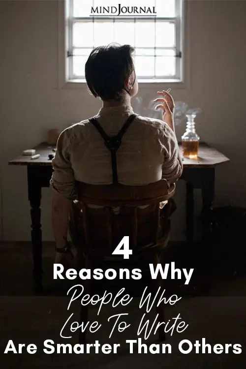 Reasons Why People Who Love Write Smarter than others Pin