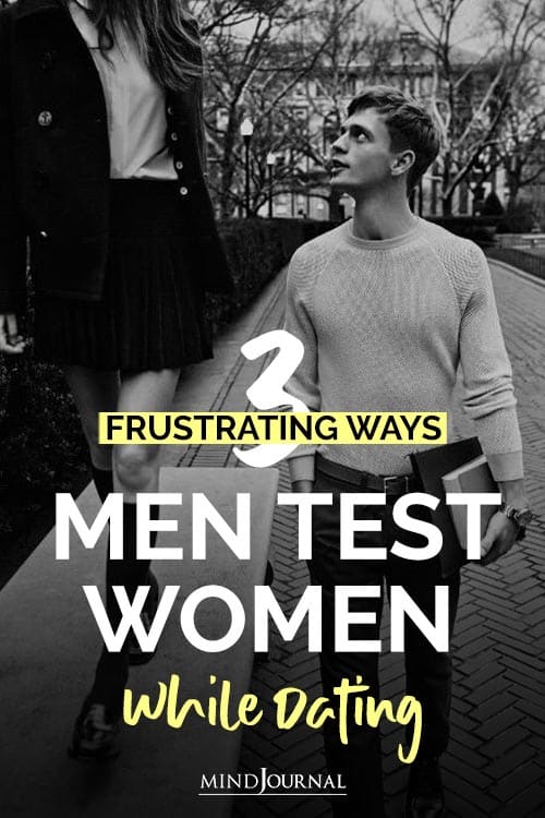 Ridiculous Ways Men Test Women Dating pin