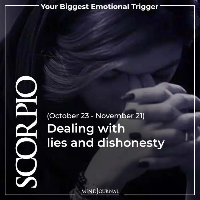 Scorpio Dealing with lies dishonesty