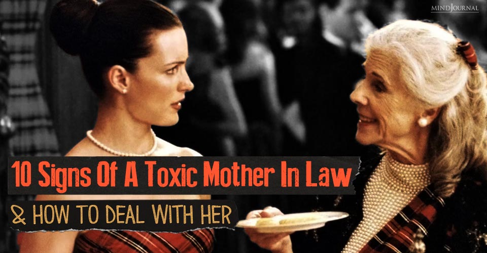 Signs Of A Toxic Mother In Law: How To Deal With Her