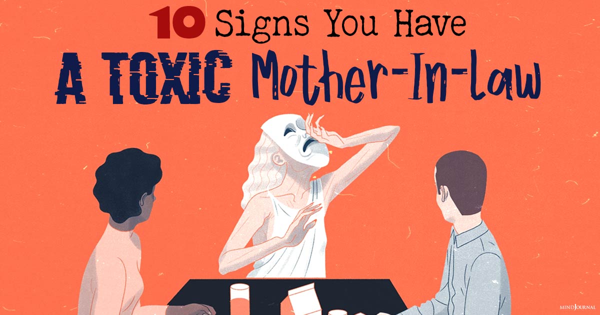10 Signs Of A Toxic Mother In Law And How To Deal With Her