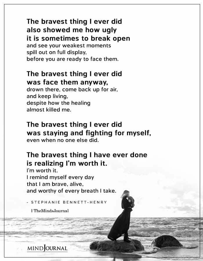 The Bravest Thing I Ever Did Also Showed Me