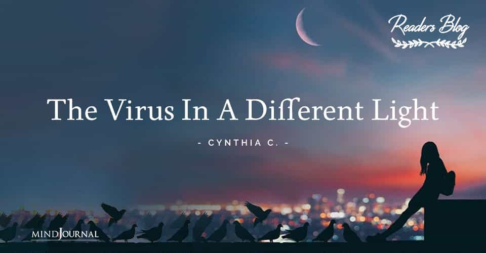 The Virus In A Different Light