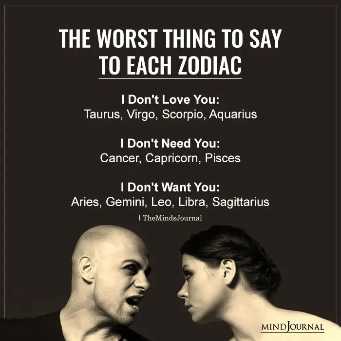 Worst Thing You Can Say To Each Zodiac Sign