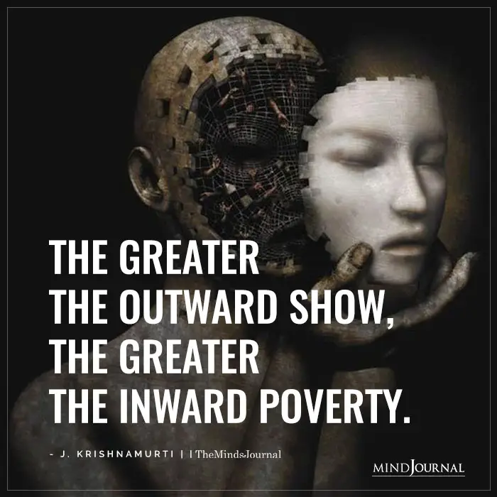 greater outward show greater inward poverty