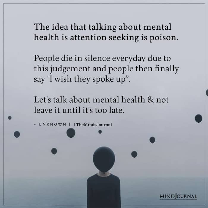 The Idea That Talking About Mental Health Is Attention Seeking Is Poison