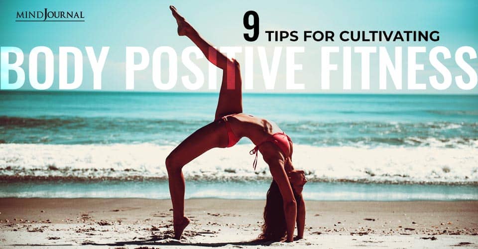 Tips Cultivating Body Positive Fitness
