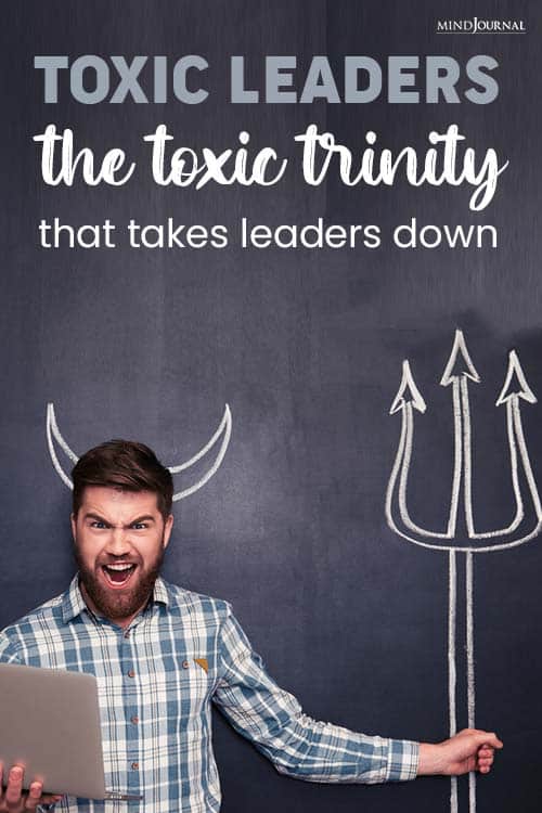 Toxic Leaders The Toxic Trinity That Takes Leaders Down Pin