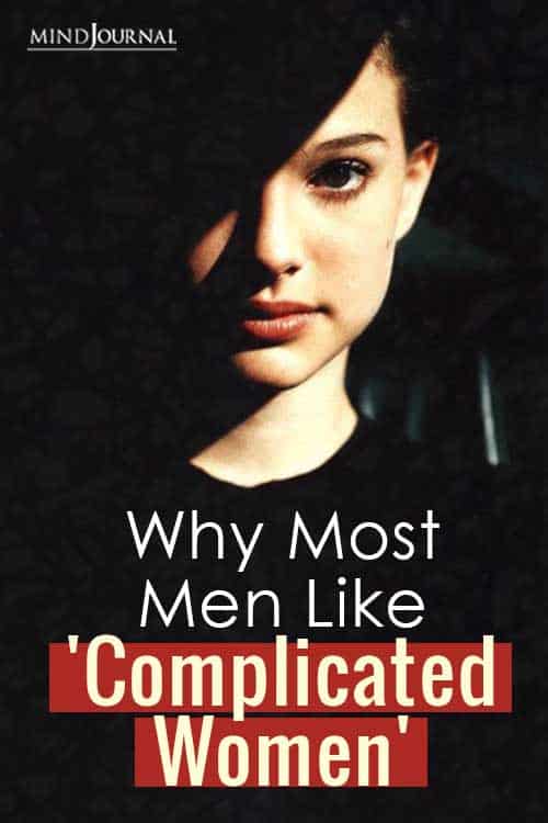 Why Most Men Like 'Complicated Women' Pin