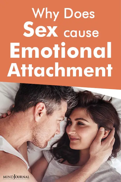Why Sex Cause Emotional Attachment pin