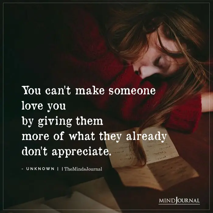 You Can't Make Someone Love You