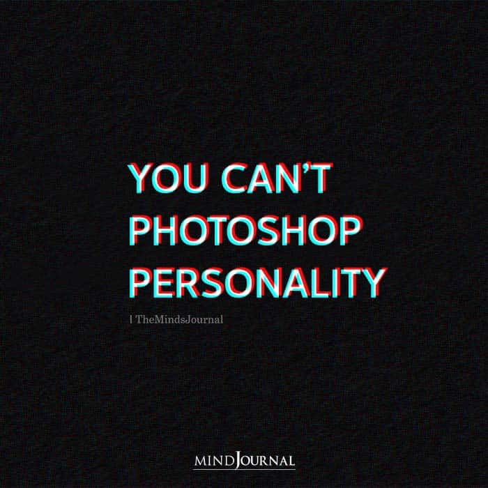 You Cant Photoshop Personality