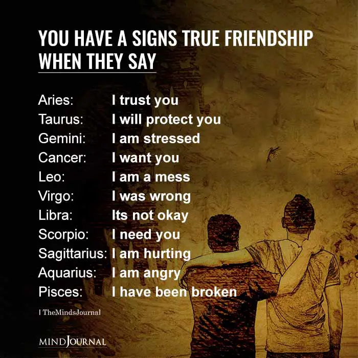 You have a signs true friendship when they say