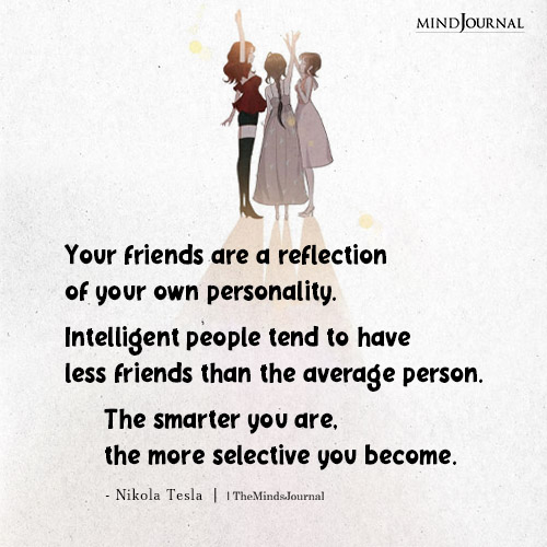 Your Friends Are A Reflection Of Your Own
