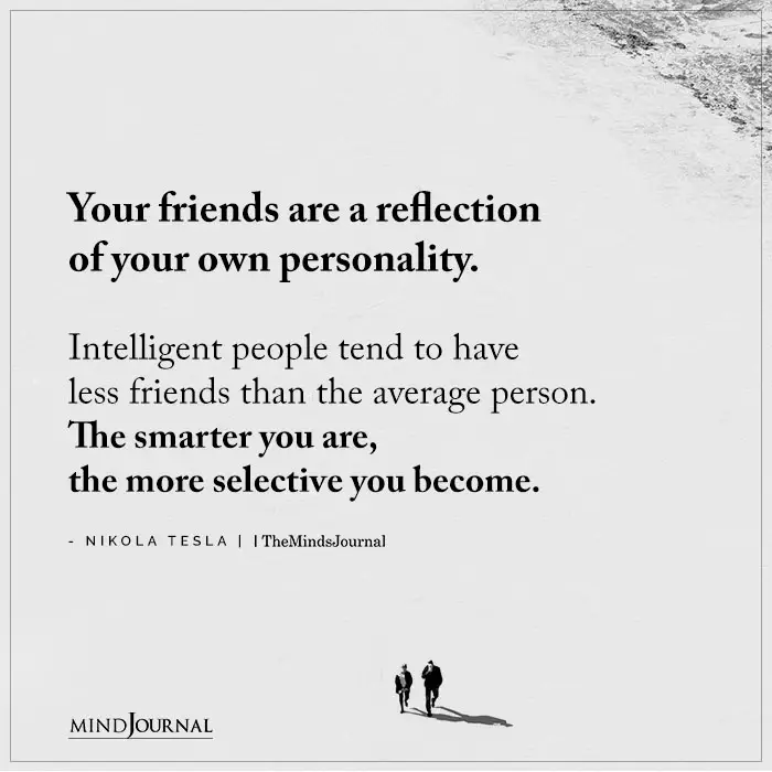 Your Friends Are A Reflection Of Your Own Personality