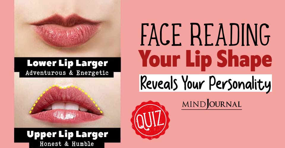 Face Reading: Your Lip Shape Reveals Your Personality