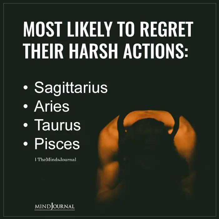 Zodiac Signs Most Likely To Regret Their Harsh Actions