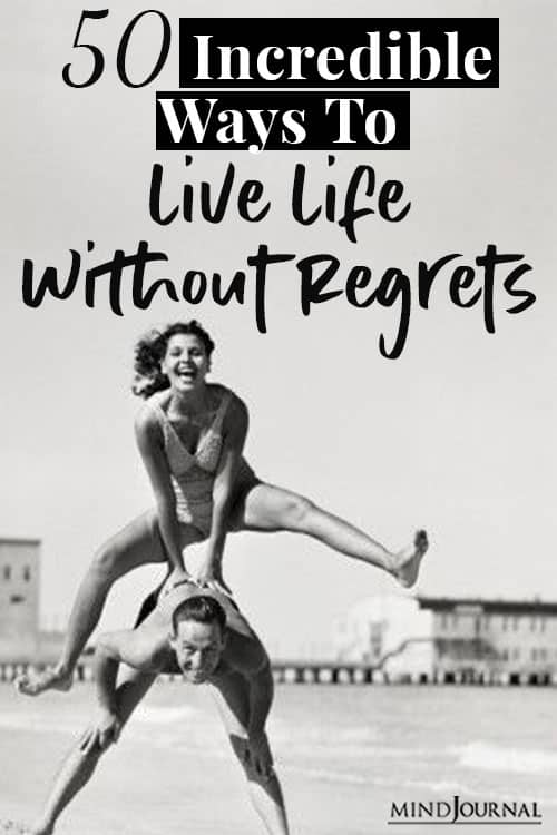 incredible ways live life without regrets Pin