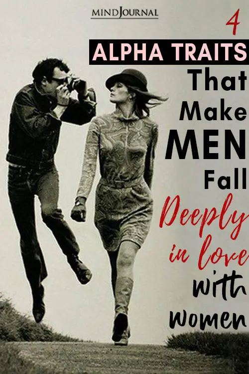 Alpha Traits Women Make Men Fall Deeply Love Them Pin