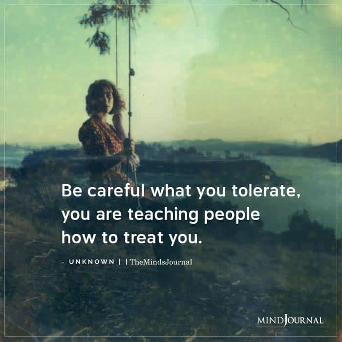 Be Careful What You Tolerate
