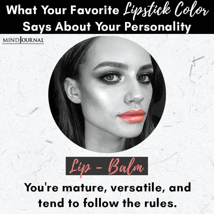 Favorite Lipstick Color Says About Personality lip balm